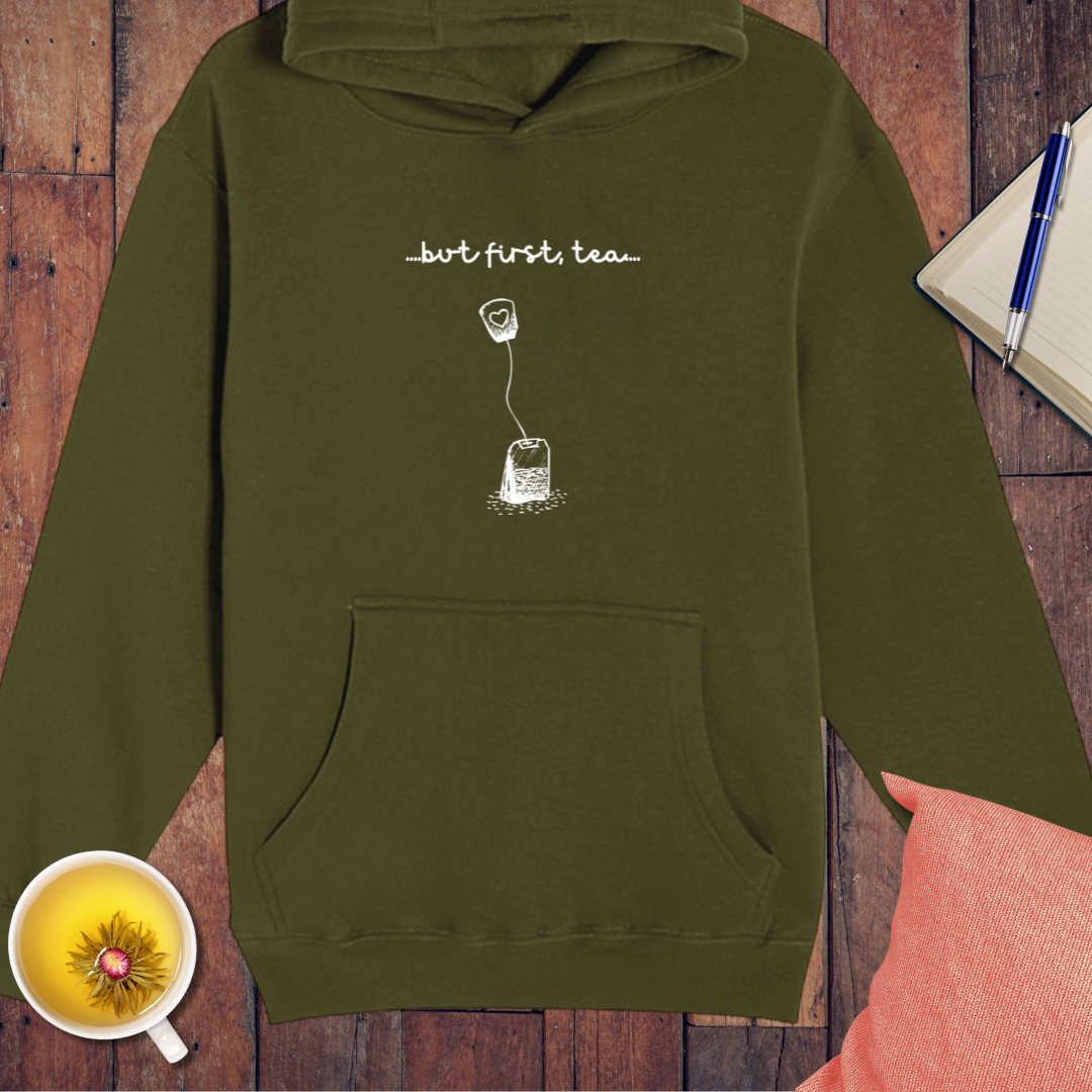 But First Tea Hoodie