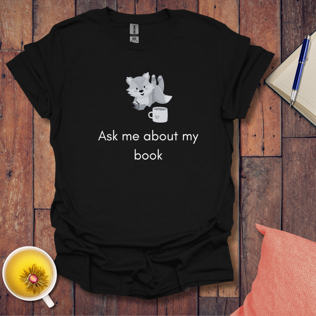 Ask About Book T-Shirt