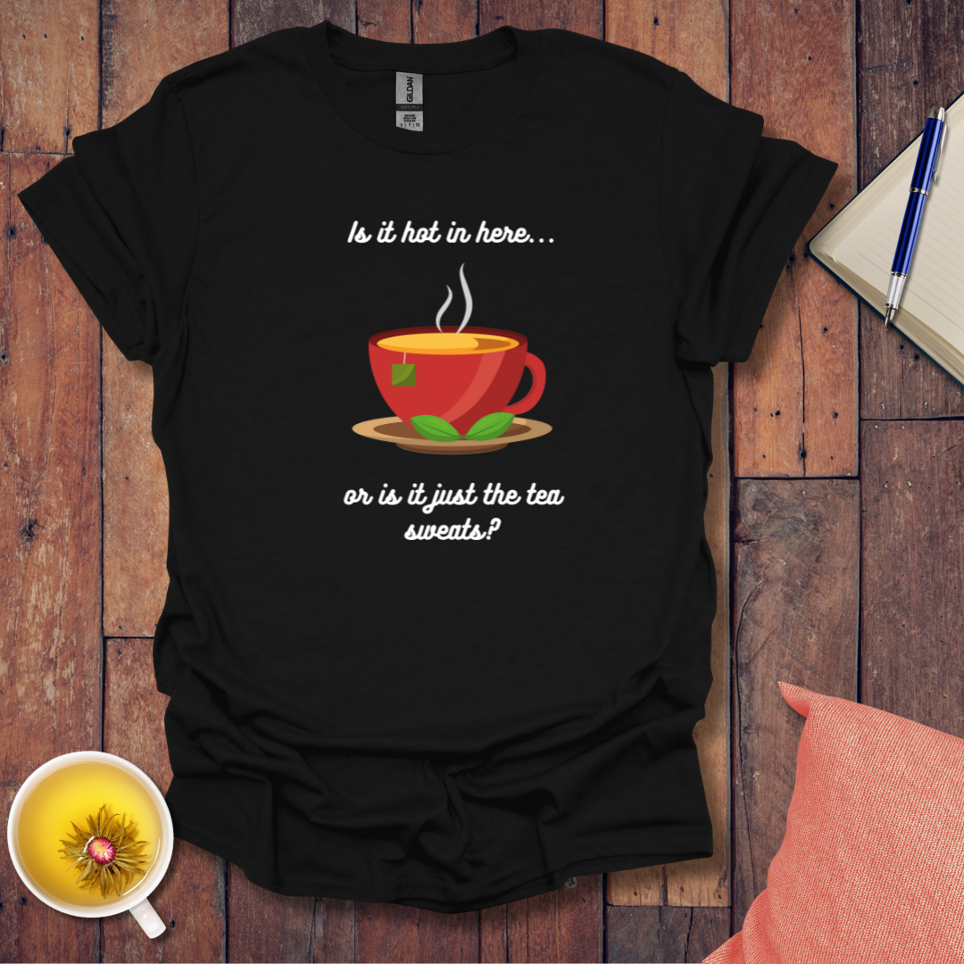 Is It Hot In Here T-Shirt