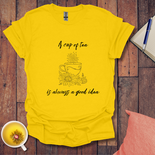 Always a good idea T-Shirt