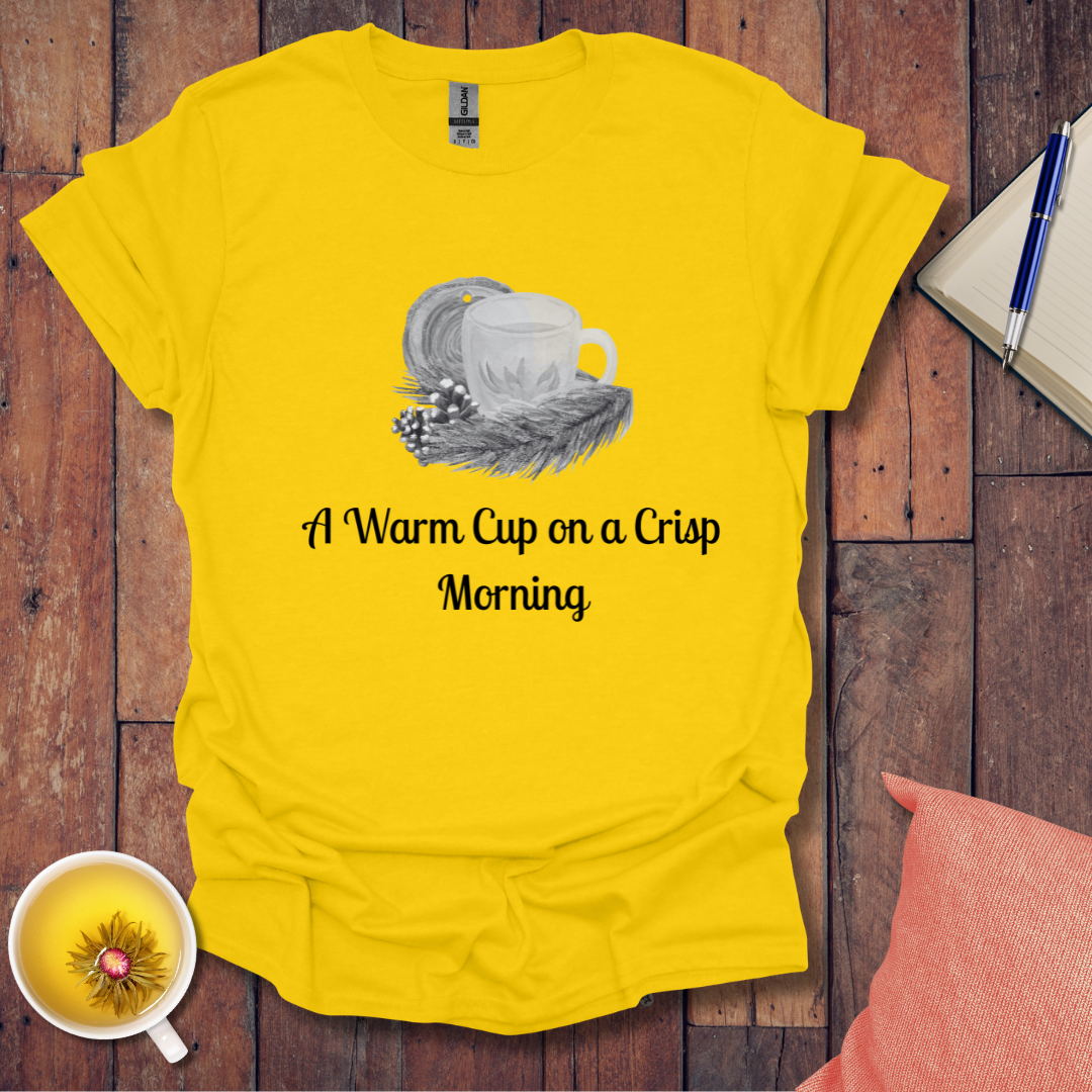 Warm Cup Crisp Morning T-Shirt