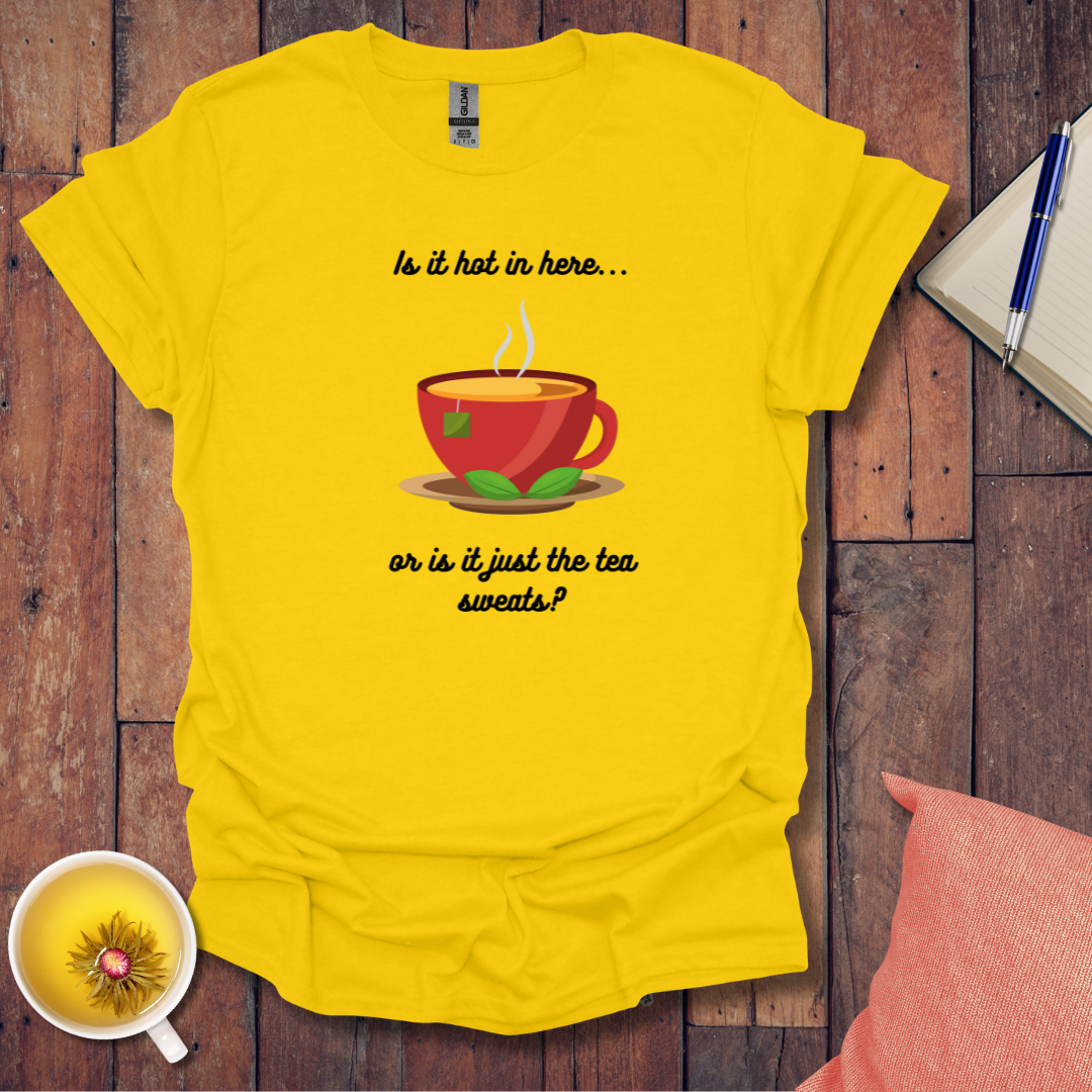 Is It Hot In Here T-Shirt