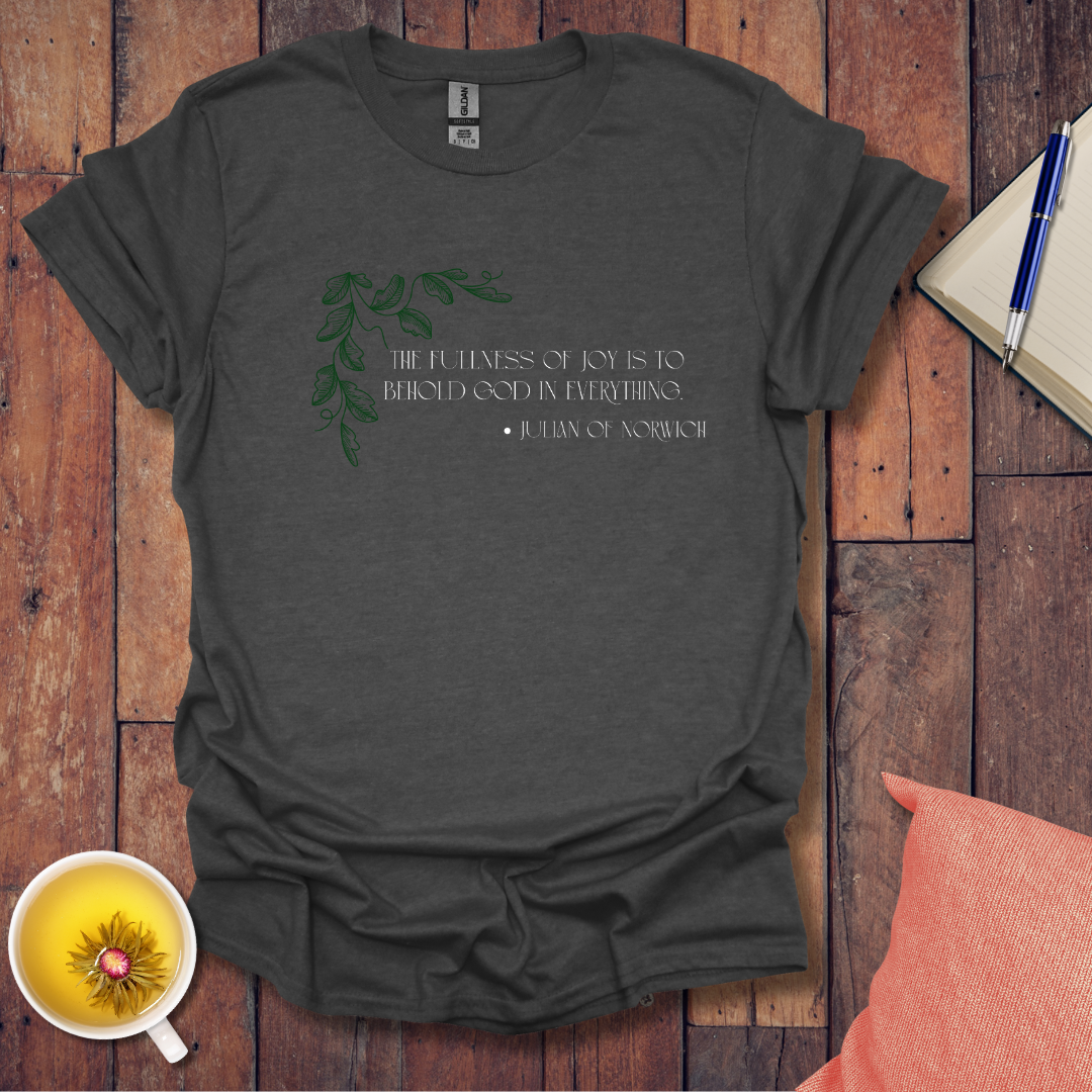 Fullness of joy T-Shirt