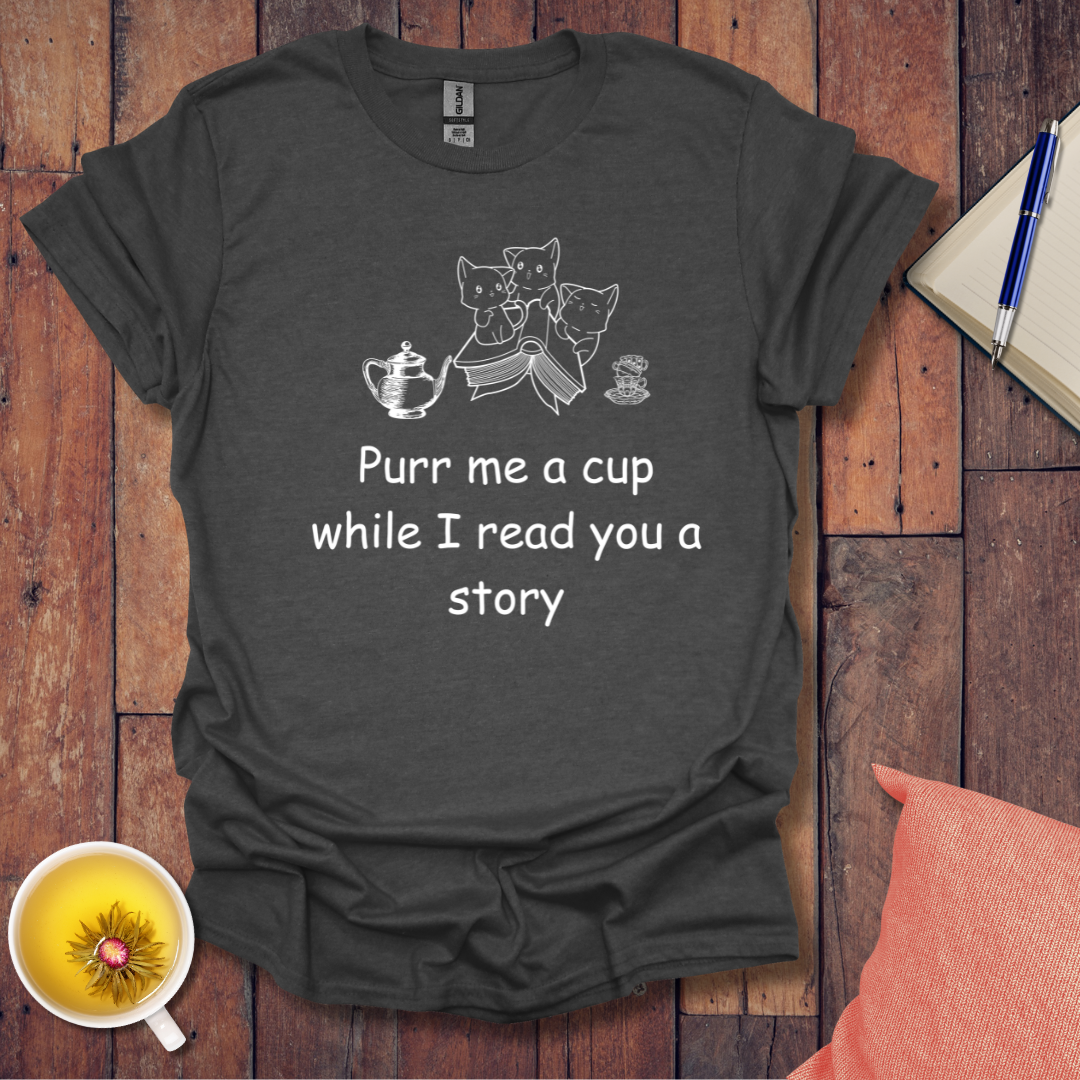 Purr Me a Cup T-Shirt