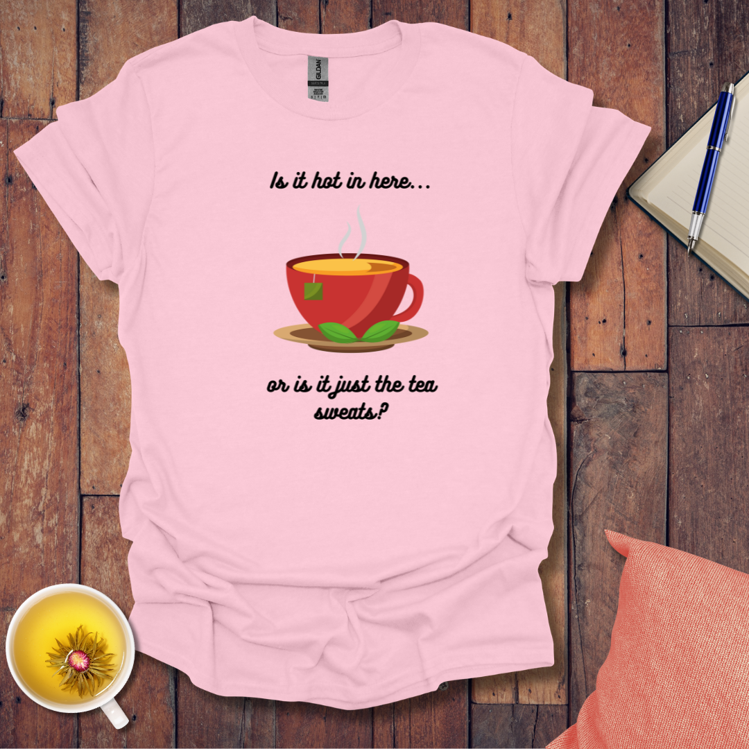 Is It Hot In Here T-Shirt