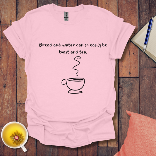 Bread Water Toast Tea T-Shirt
