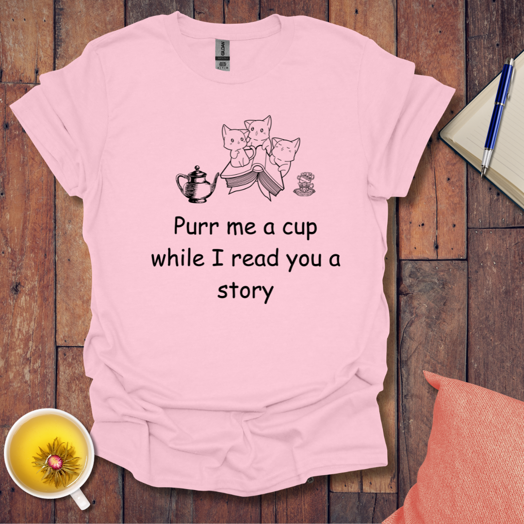 Purr Me a Cup T-Shirt