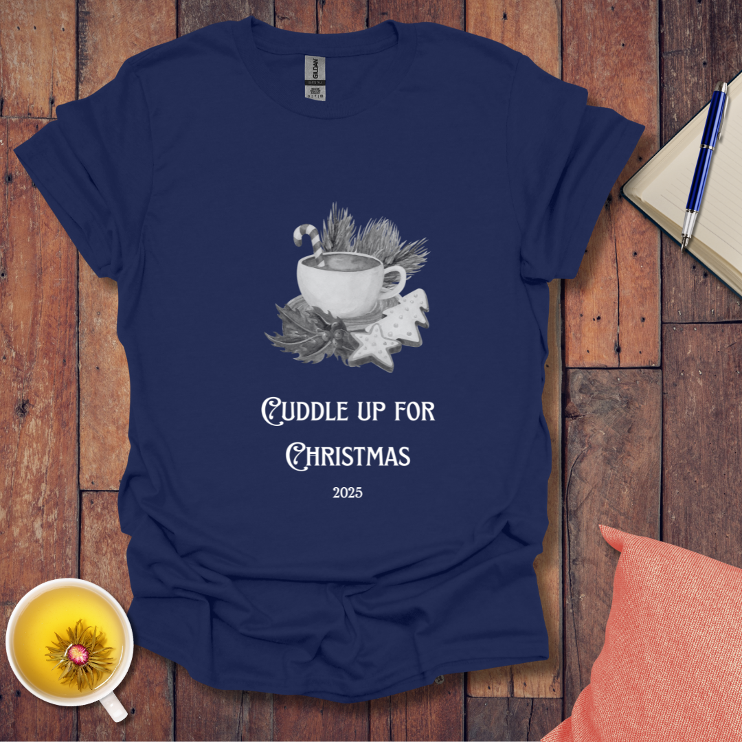 Cuddle Up Christmas 2025 T-Shirt
