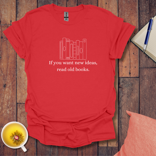New ideas old books T-Shirt