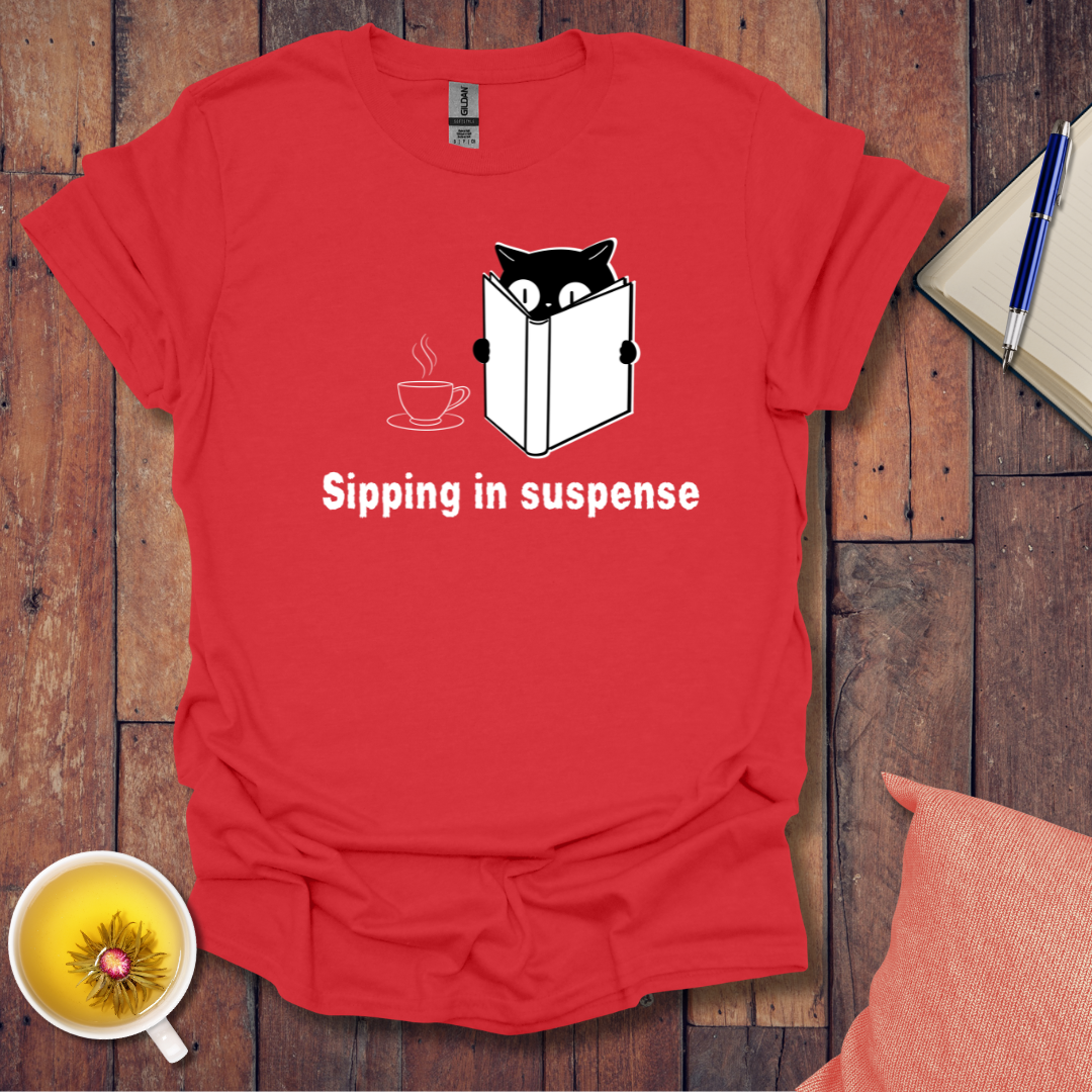 Sipping in Suspense T-Shirt