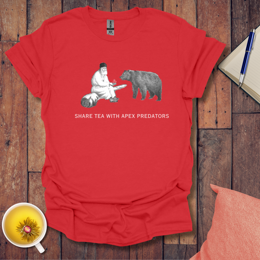 Share Tea With Apex Predators T-Shirt