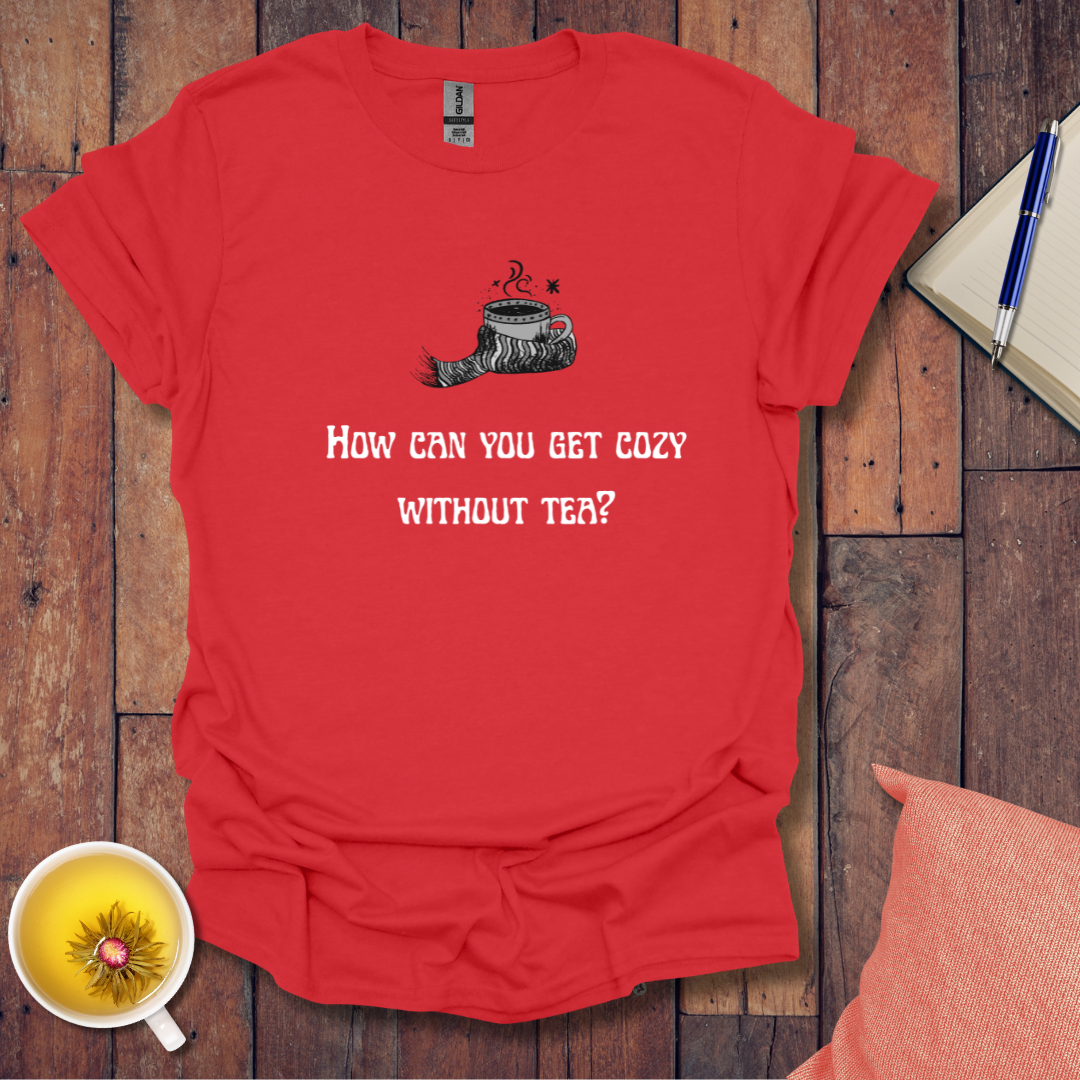 Cozy with Tea T-Shirt