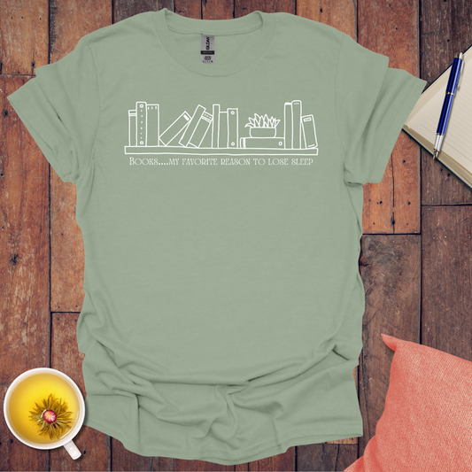 Favorite way to lose sleep T-Shirt