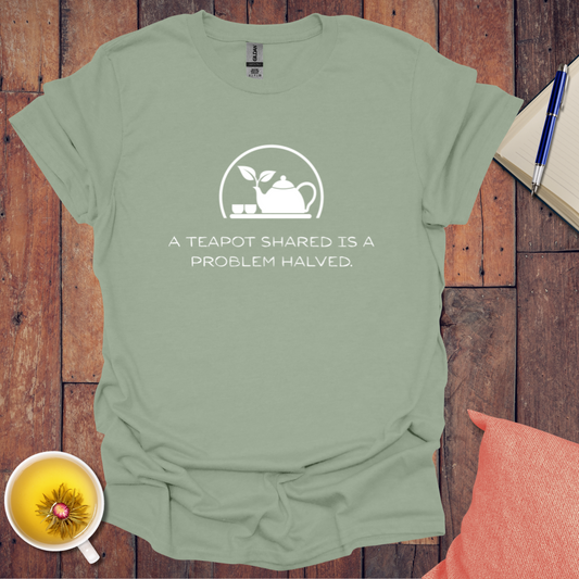 A Teapot Shared T-Shirt