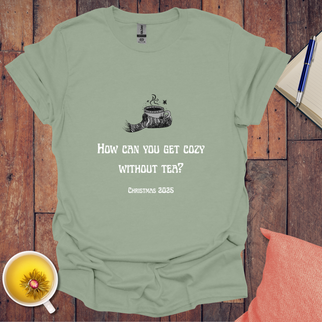Cozy With Tea 2025 T-Shirt