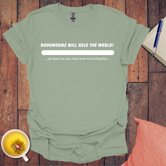 Bookworms will rule the world T-Shirt