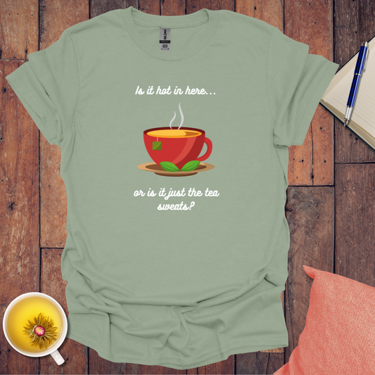 Is It Hot In Here T-Shirt