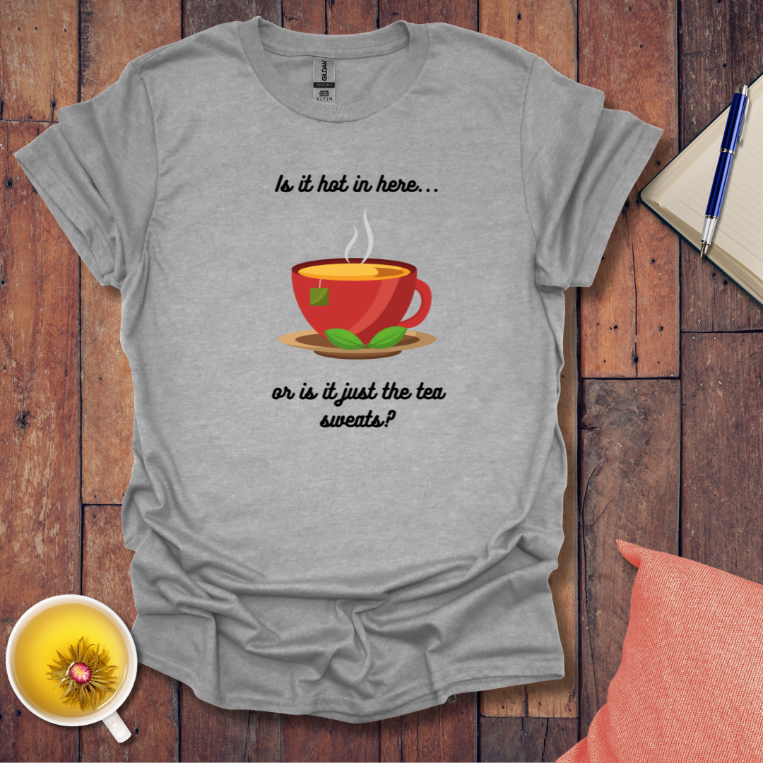 Is It Hot In Here T-Shirt