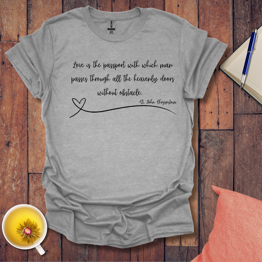 Love is the passport T-Shirt
