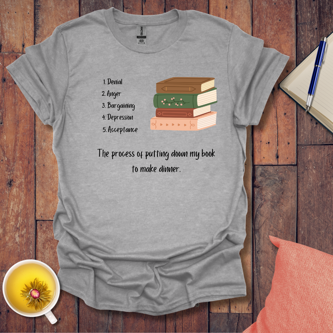The Process of Putting Down My Book T-Shirt