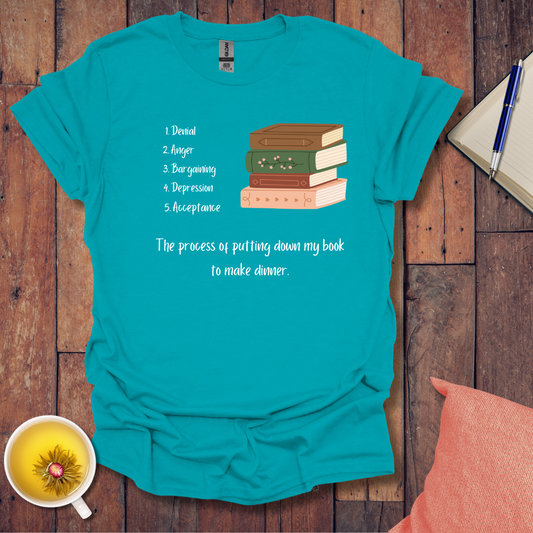 The Process of Putting Down My Book T-Shirt