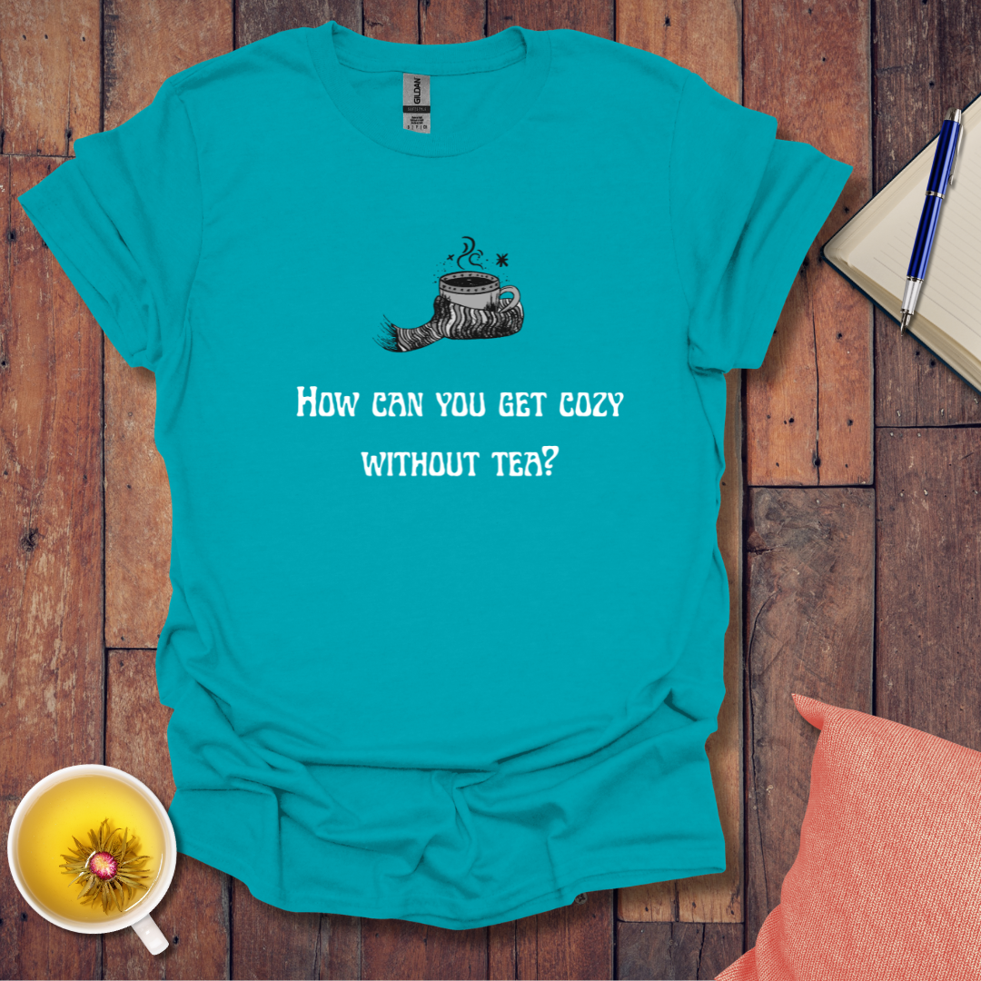 Cozy with Tea T-Shirt