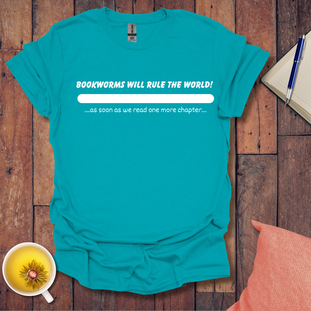 Bookworms will rule the world T-Shirt