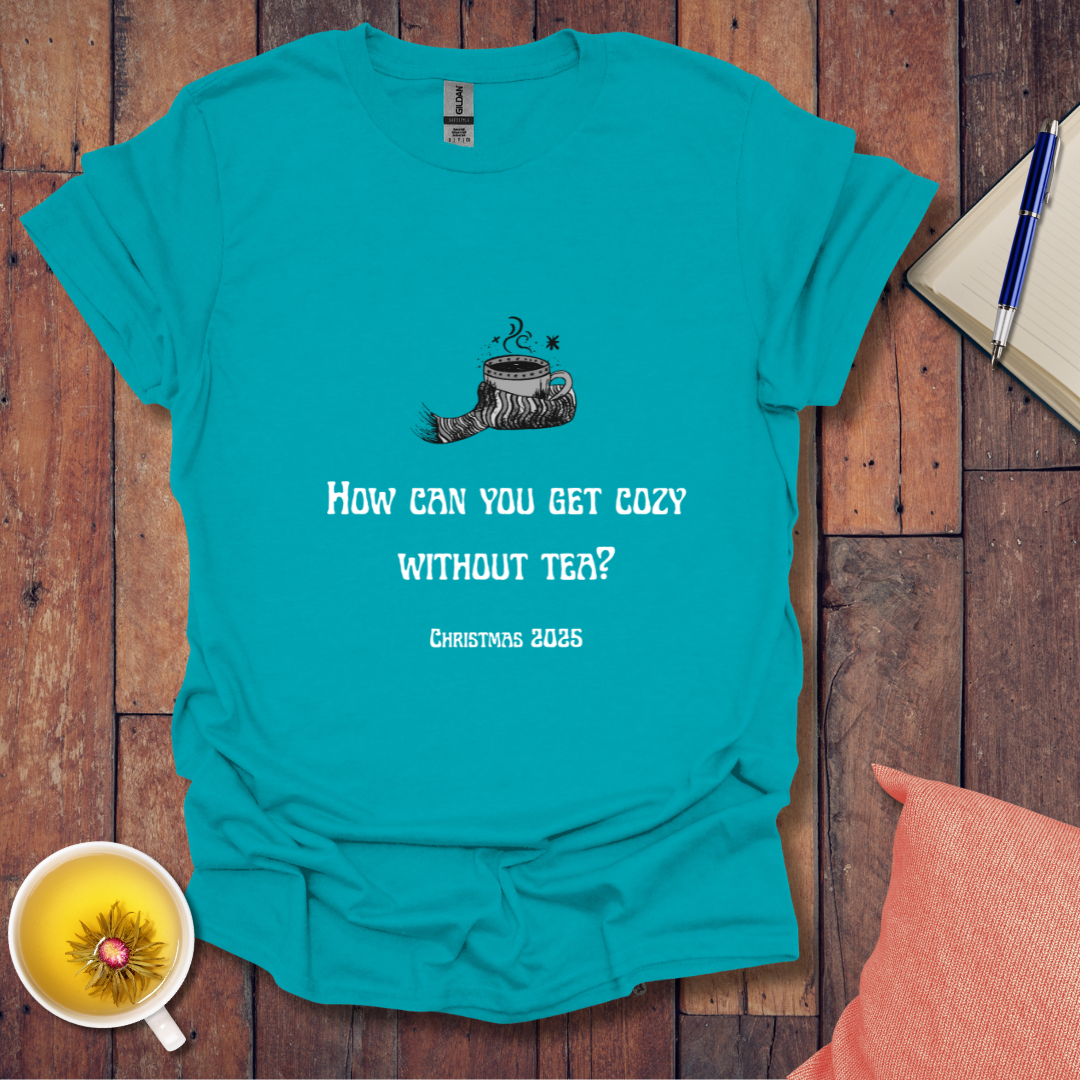 Cozy With Tea 2025 T-Shirt