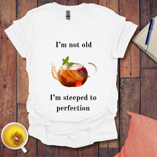 Steeped to Perfection T-Shirt