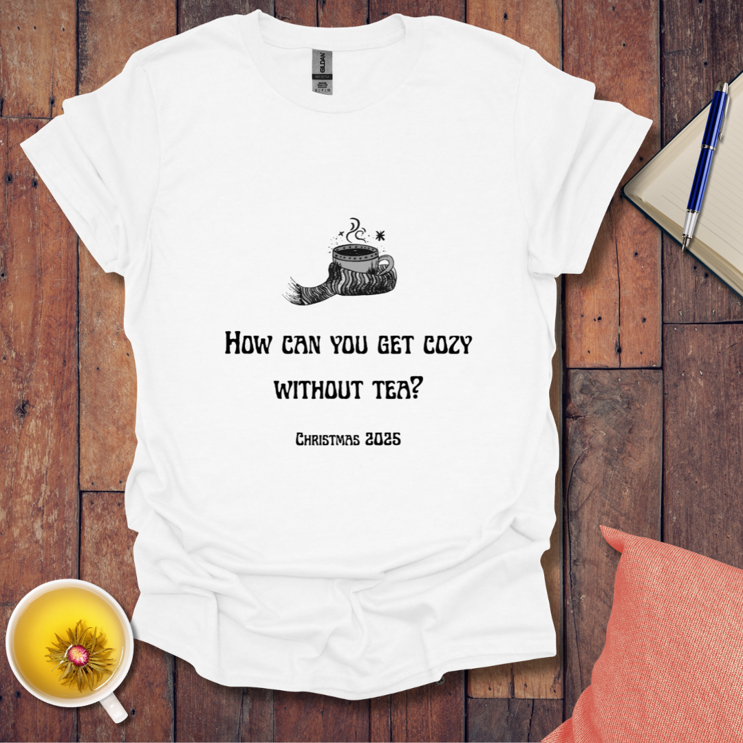 Cozy With Tea 2025 T-Shirt