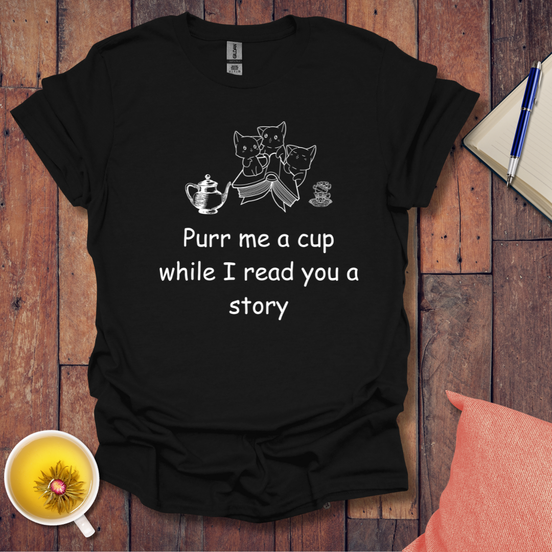 Purr Me a Cup T-Shirt