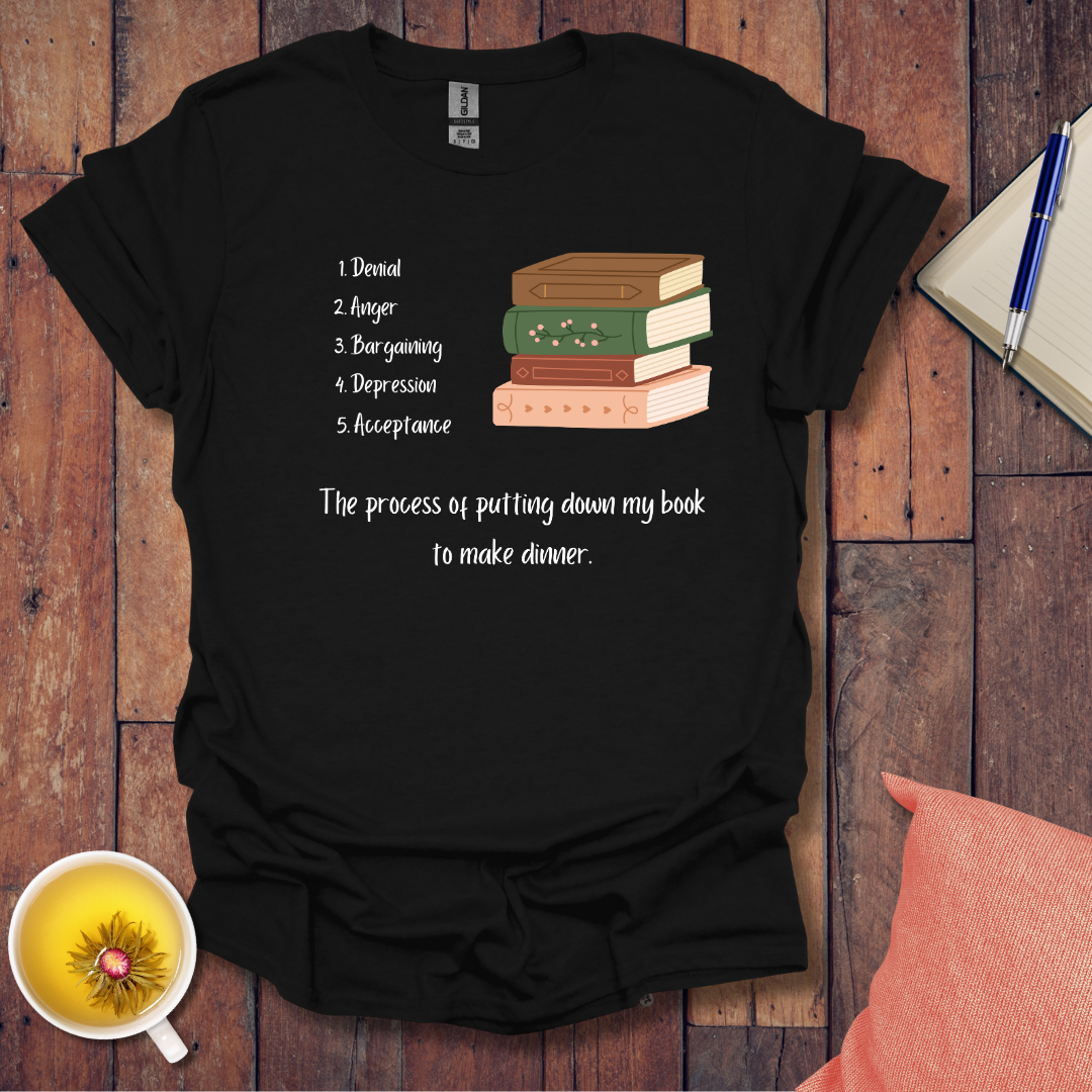The Process of Putting Down My Book T-Shirt