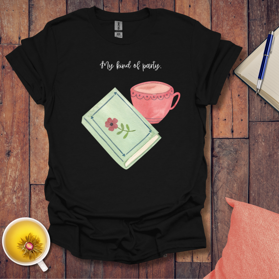 My kind of party T-Shirt