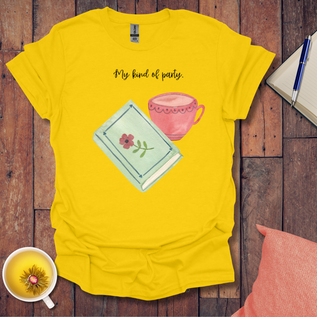 My kind of party T-Shirt