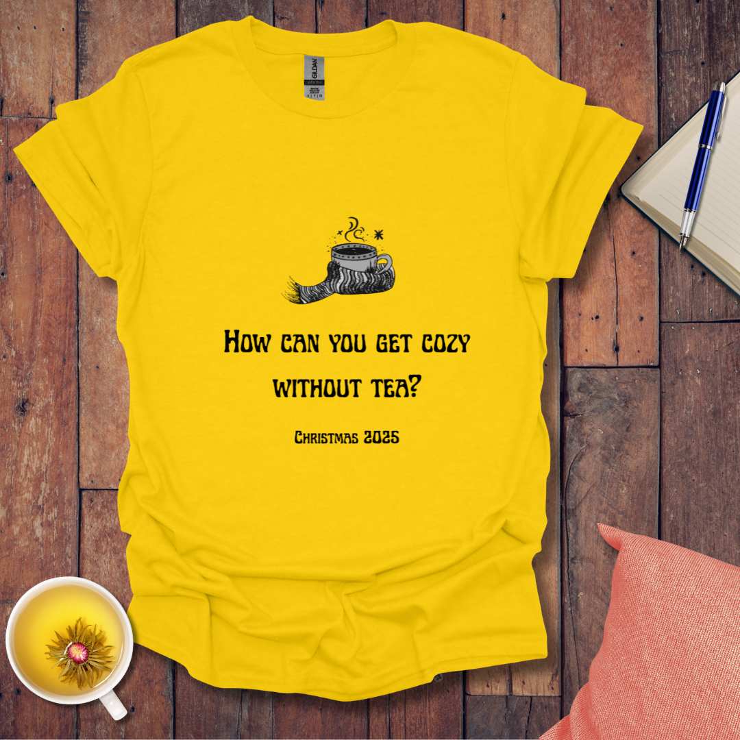 Cozy With Tea 2025 T-Shirt
