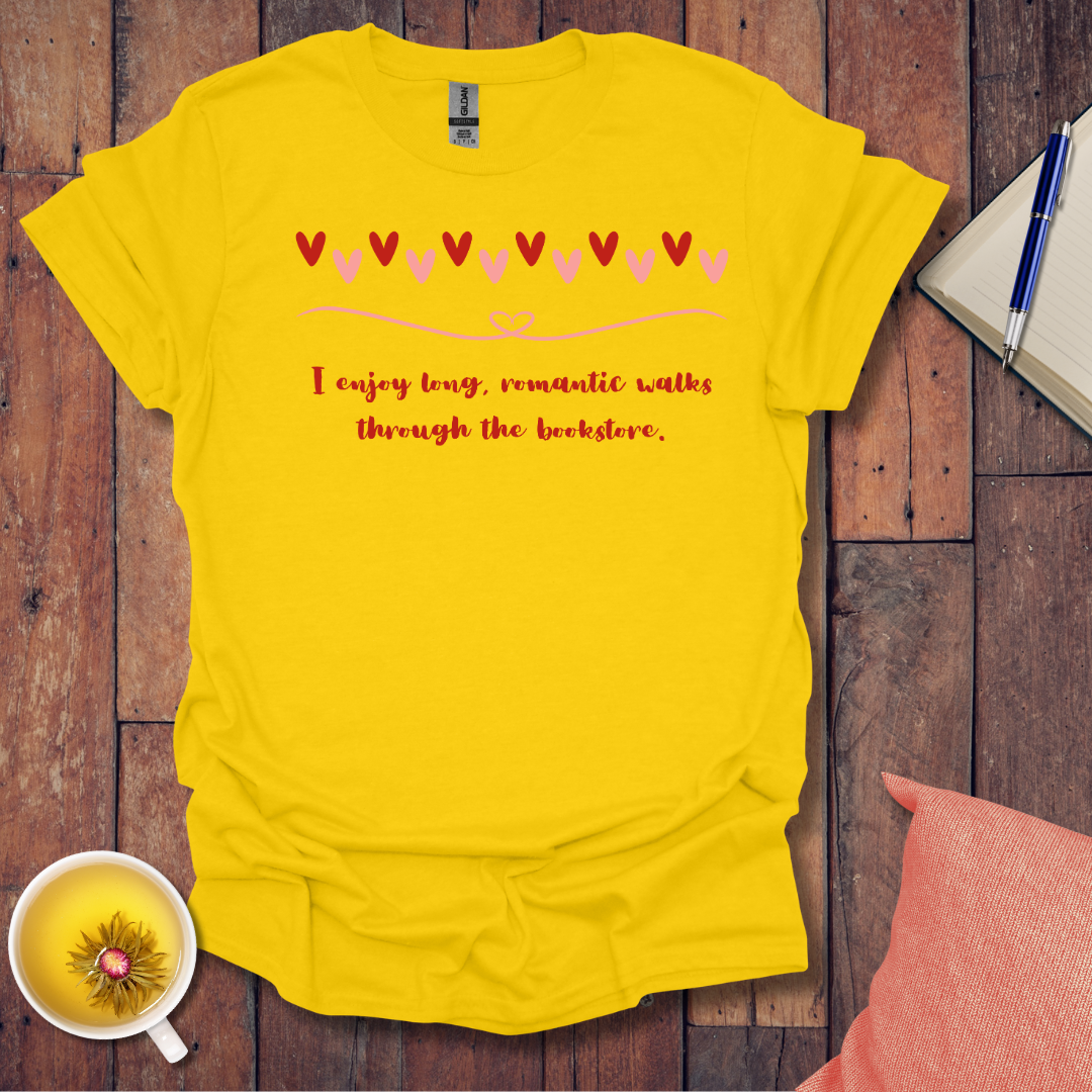 Enjoy long romantic walks T-Shirt
