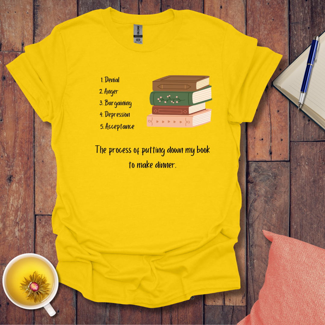 The Process of Putting Down My Book T-Shirt