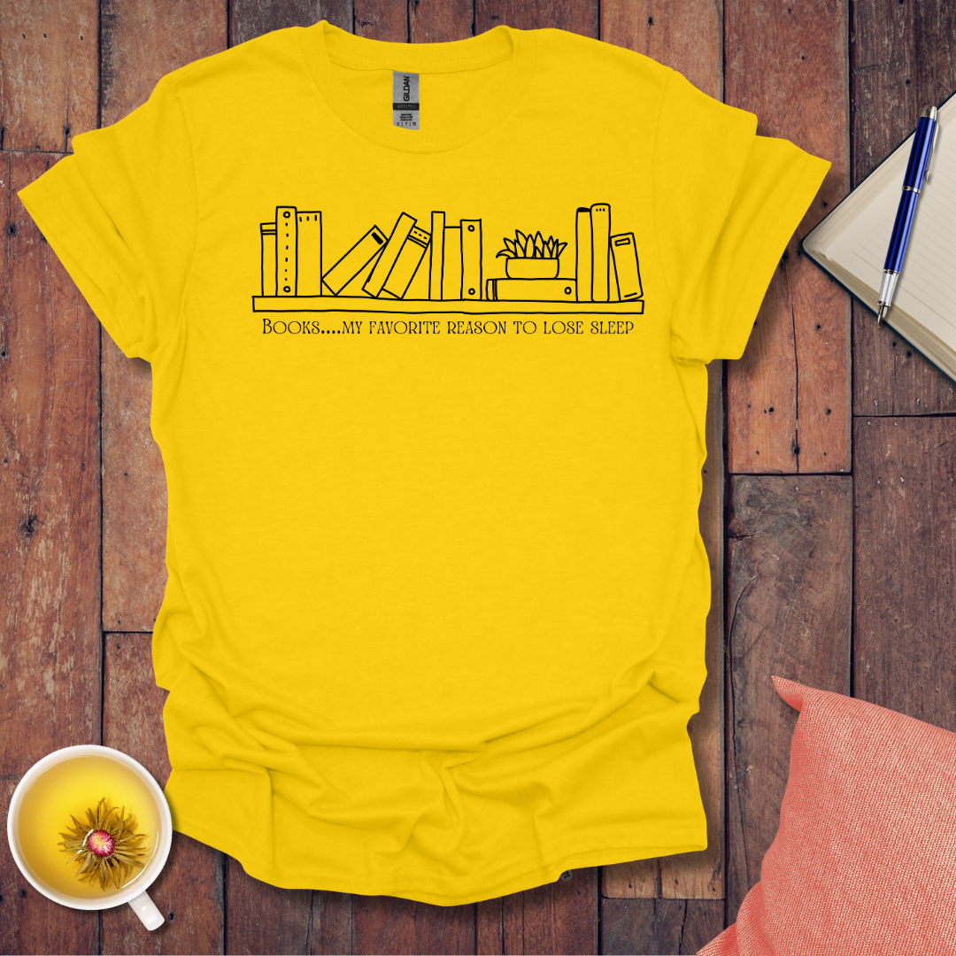 Favorite way to lose sleep T-Shirt