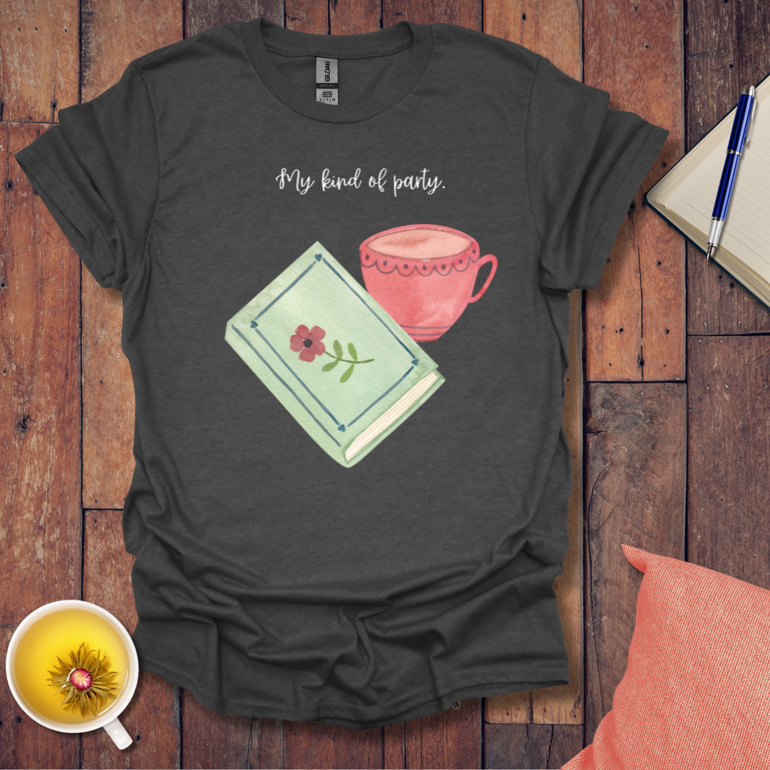 My kind of party T-Shirt