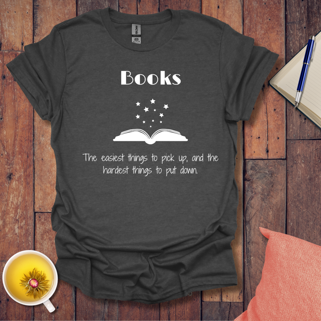 Easiest thing to pick up T-Shirt