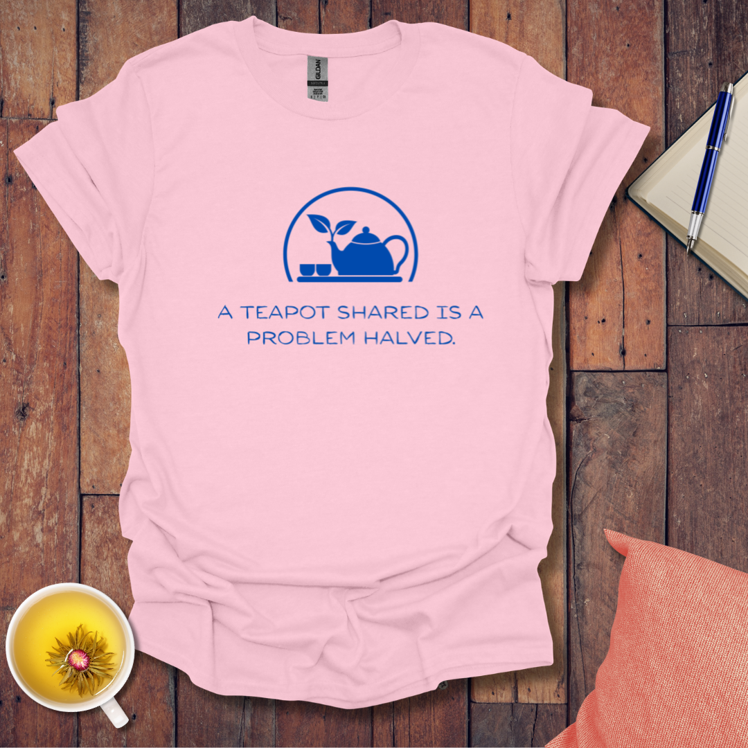 A Teapot Shared T-Shirt