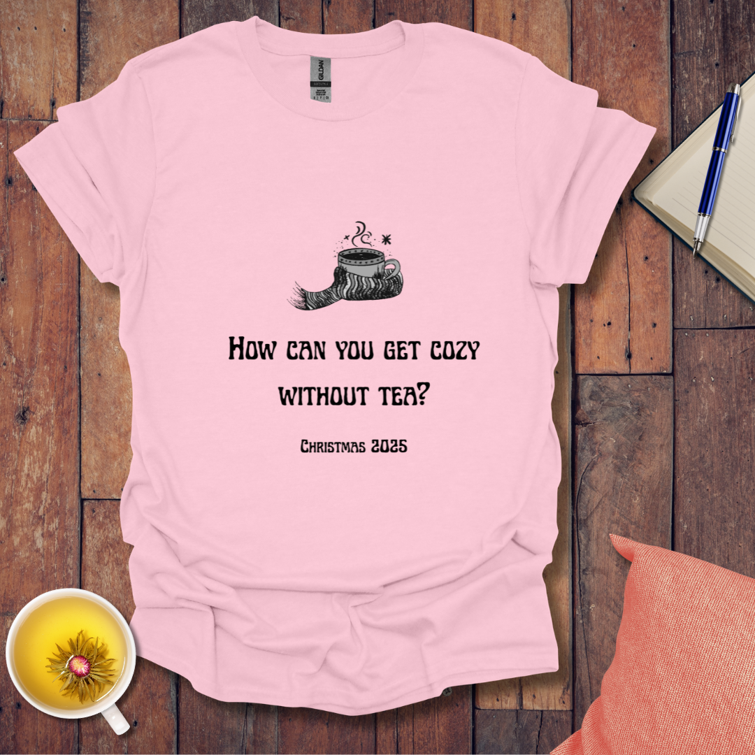 Cozy With Tea 2025 T-Shirt