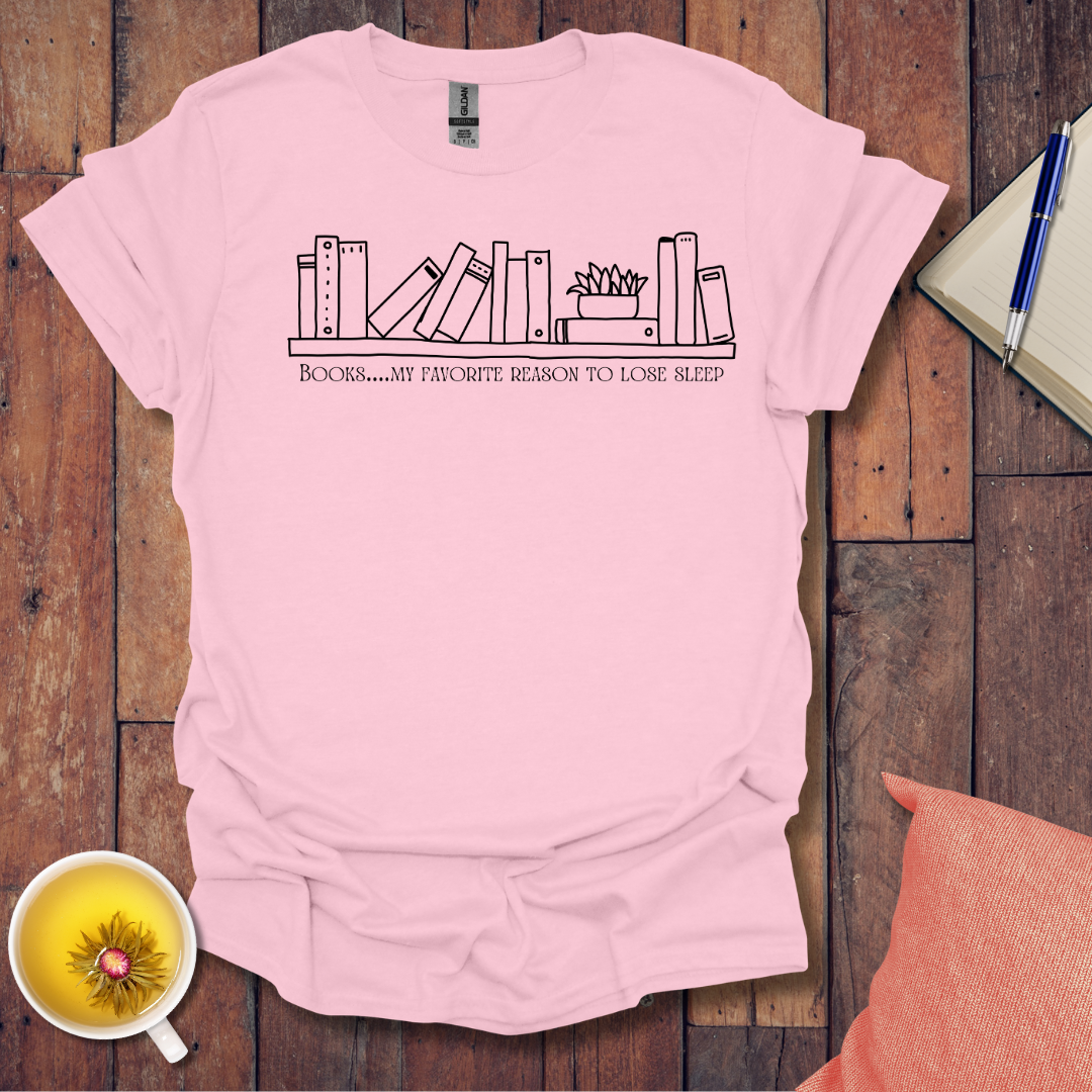 Favorite way to lose sleep T-Shirt