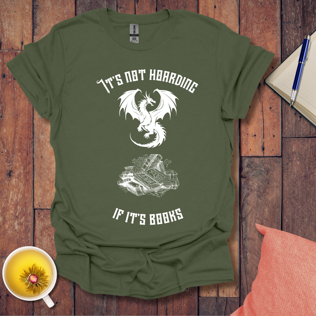 It's Not Hoarding Dragon T-Shirt