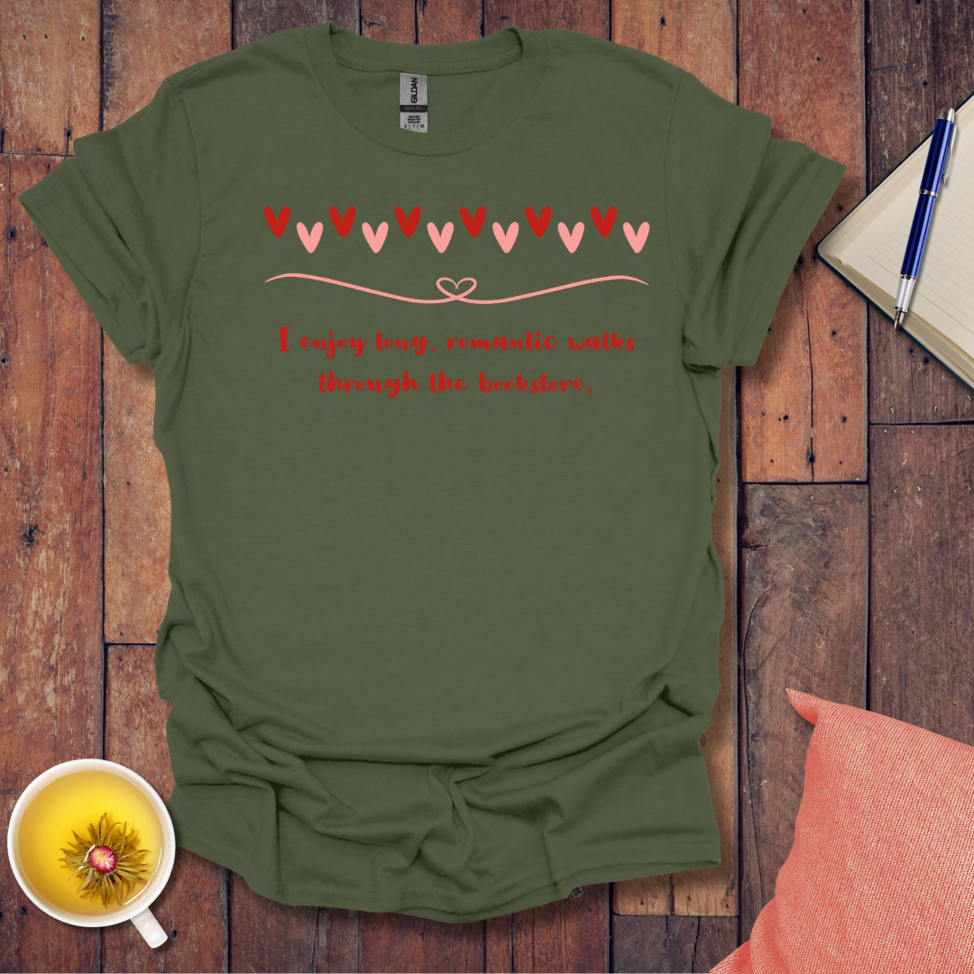 Enjoy long romantic walks T-Shirt