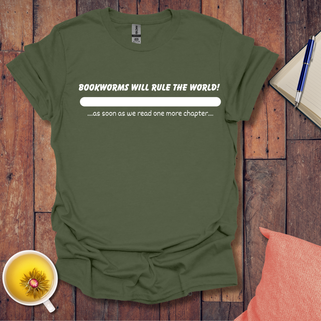 Bookworms will rule the world T-Shirt