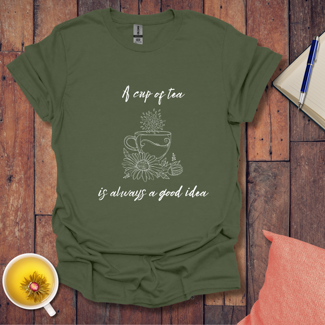Always a good idea T-Shirt