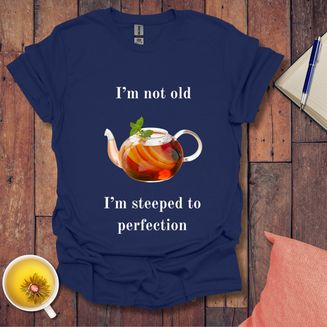 Steeped to Perfection T-Shirt