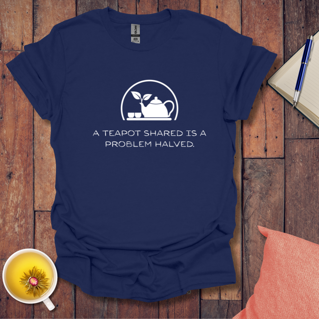 A Teapot Shared T-Shirt