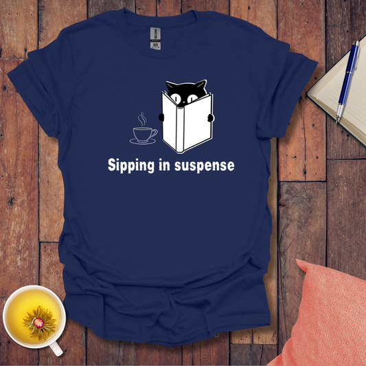 Sipping in Suspense T-Shirt
